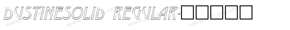 DustineSolid Regular字体转换